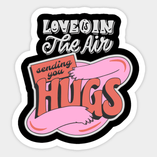 love is in the air sending hugs Sticker